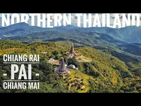 Northern Thailand I CHIANG RAI - PAI - CHIANG MAI