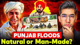 Punjab Floods Man-Made Disaster Or Natural Tragedy? Govt Failure Exposed