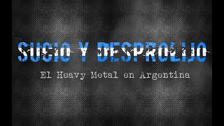 Sucio y Desprolijo: El Heavy Metal en Argentina - Documental completo