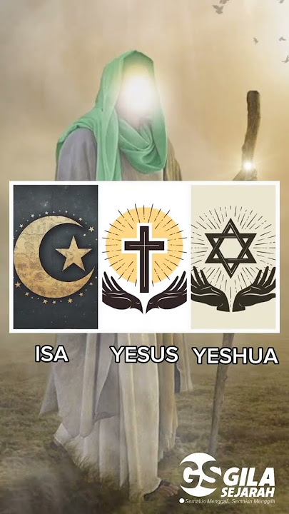 Nama dan status Nabi Isa Alaihissalam #nabiisa #yesus #yeshua #islam #kristen #yahudi #gilasejarah