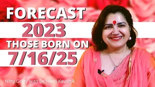 Successful 2023 for People born on 7/16/25/