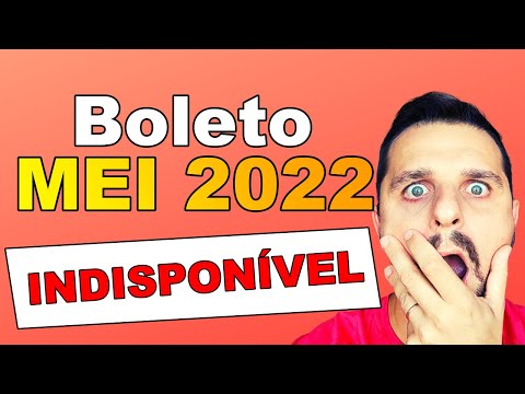 Boletos DAS do MEI 2022 INDISPONÍVEL (Entenda Porquê)