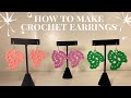 HOW TO CROCHET EARRINGS | cCROCHET EARRINGS | CROCHET | HANDMADE