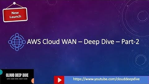 AWS Cloud WAN Part-2 |Segment Sharing | Create Static Route