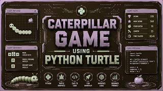 Caterpillar Game Using Python Turtle