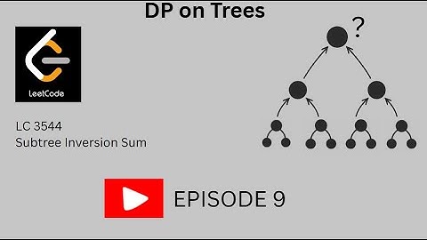DP on Trees 9 | Leetcode Hard 3544 | Beginner Friendly