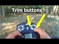 How to use Trim Buttons on Quadcopter Remote Control (BASIC TUTORIAL)