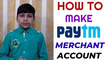 How to Make PAYTM Merchant Account - Merchant QR Code