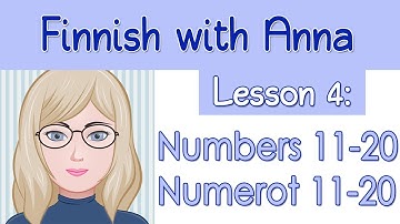 Learn Finnish! Lesson 4: Numbers 11-20 - Numerot 11-20