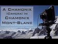 A Chamonix (Camera) in Chamonix | 4X5 Large Format | Landscape Photography