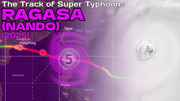The Track of Super Typhoon Ragasa (Nando) (2025)