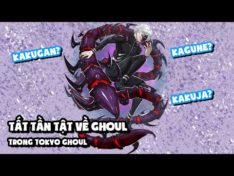Video Tất Tần Tật Về Ghoul/Ngạ Quỷ Trong Seri Tokyo Ghoul - youtube