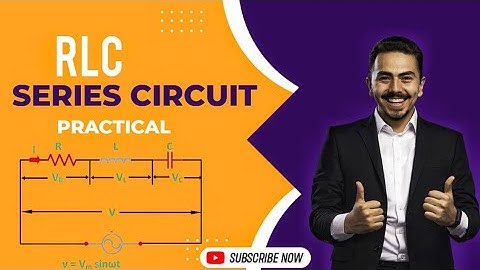 💡RLC PRACTICAL CONNECTION..