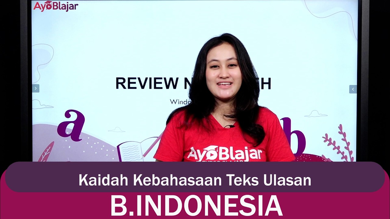 Bhs. Indonesia Kelas 8 - Kaidah Kebahasaan Teks Ulasan