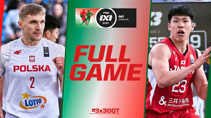 Poland 🇵🇱 vs Japan 🇯🇵 | Men Full Game | FIBA #3x3OQT 2024 - DayDayNews