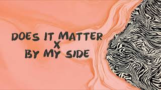 Does It Matter (By My Side Mashup) - AJNA & Samm | Emotional Afro House 2026