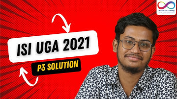 ISI UGA 2021 P3 SOLUTION | Arijit Samaddar | cheenta.con