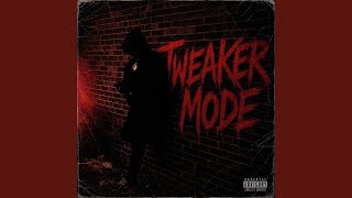 Tweaker Mode