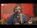 Brunori Sas "La verità" - Radio2 Social Club