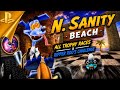 Crash Team Racing | N. Sanity Beach – All Trophy Races & Ripper Roo's Challenge