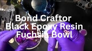 Trying again! Bond Craftor Black Epoxy Bowl