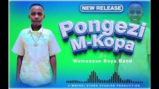 PONGEZI MKOPA By WAMASESO BAND