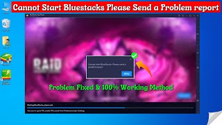 Cannot Start Bluestacks Please Send Problem Report | Bluestacks 5 Send Report Problem Fixed Resimi