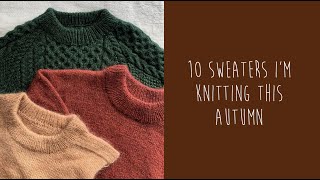 10 Sweaters I want to knit this Autumn/Fall | Creabea Knitting Podcast