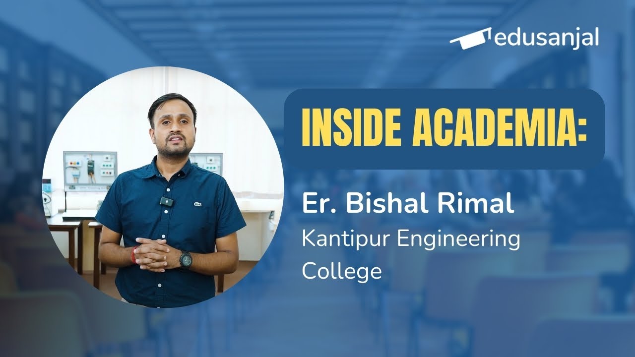 Inside Academia: Kantipur Engineering College | Er. Bishal Rimal - YouTube
