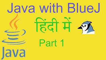 Java with BlueJ in Hindi - Part 1