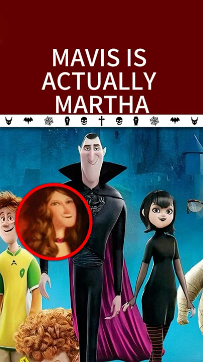It took me 15 years to realize that Mavis is actually Martha. #hoteltransylvania #mavis #martha