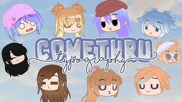 Comethru // typography and tweening GCMV // read desc