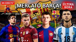 ULTIMA HORA BARÇA  ¡MERCATO BARÇA!  MARC CASADO  SERGI ROBERTO  GUIDO  KIMMICH  NOTICIAS