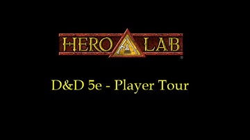 Hero Lab - D&D5e Player Tour