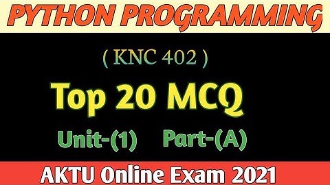 Python programming (KNC 402)//Top 25 Mcq// Unit -1(part -A)