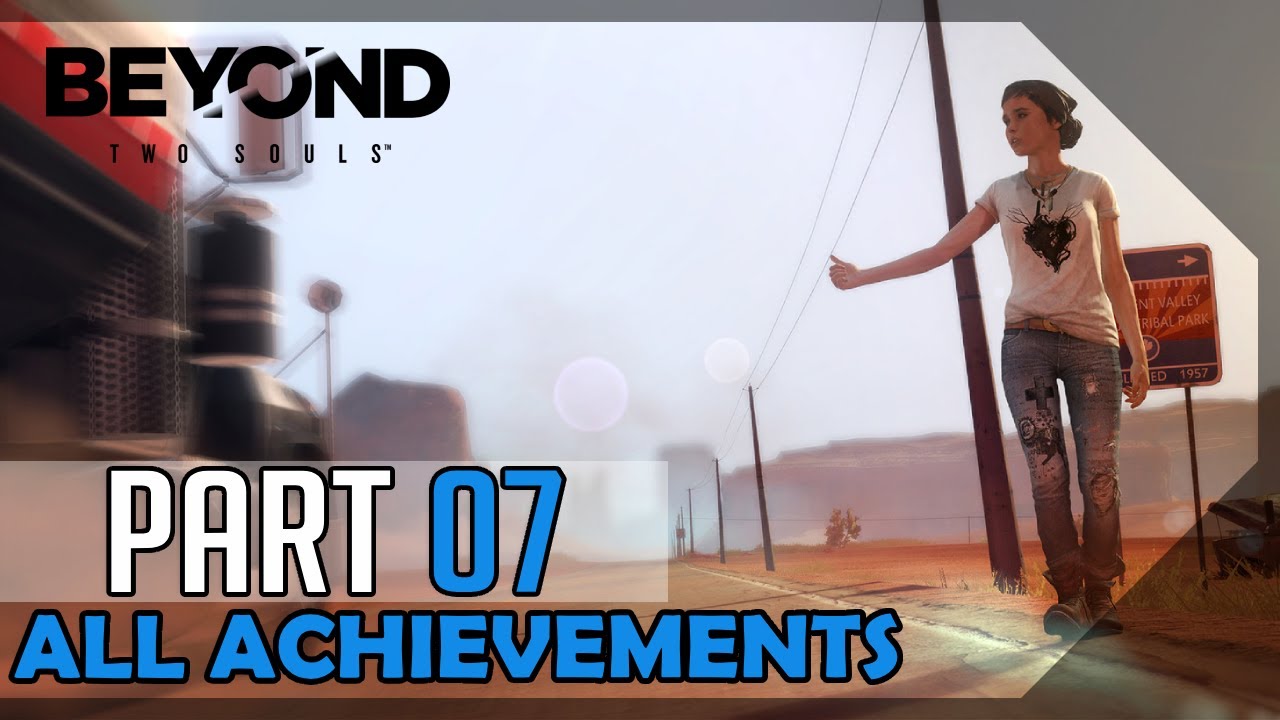 Beyond: Two Souls (All Achievements) – 100% Platinum Walkthrough #07 - Navajo