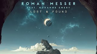 Roman Messer feat. Roxanne Emery - Lost \u0026 Found