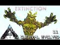 ARK: EXTINCTION - FOREST TITAN TAMING !!! | ARK SURVIVAL EVOLVED E11