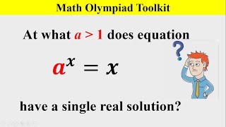 Math Olympiad Toolkit | For what a, equation has a single solution | No Lambert W-function used.