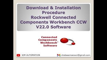 Download & Installation Procedure Rockwell Connected Components Workbench CCW V22 0 Software