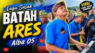 Lagu Kesukaan Kanak Bajang BATAH ARES | Alba 05