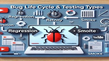 Bug Life Cycle, Regression, Retesting, Sanity & Smoke Testing Explained 🚀
