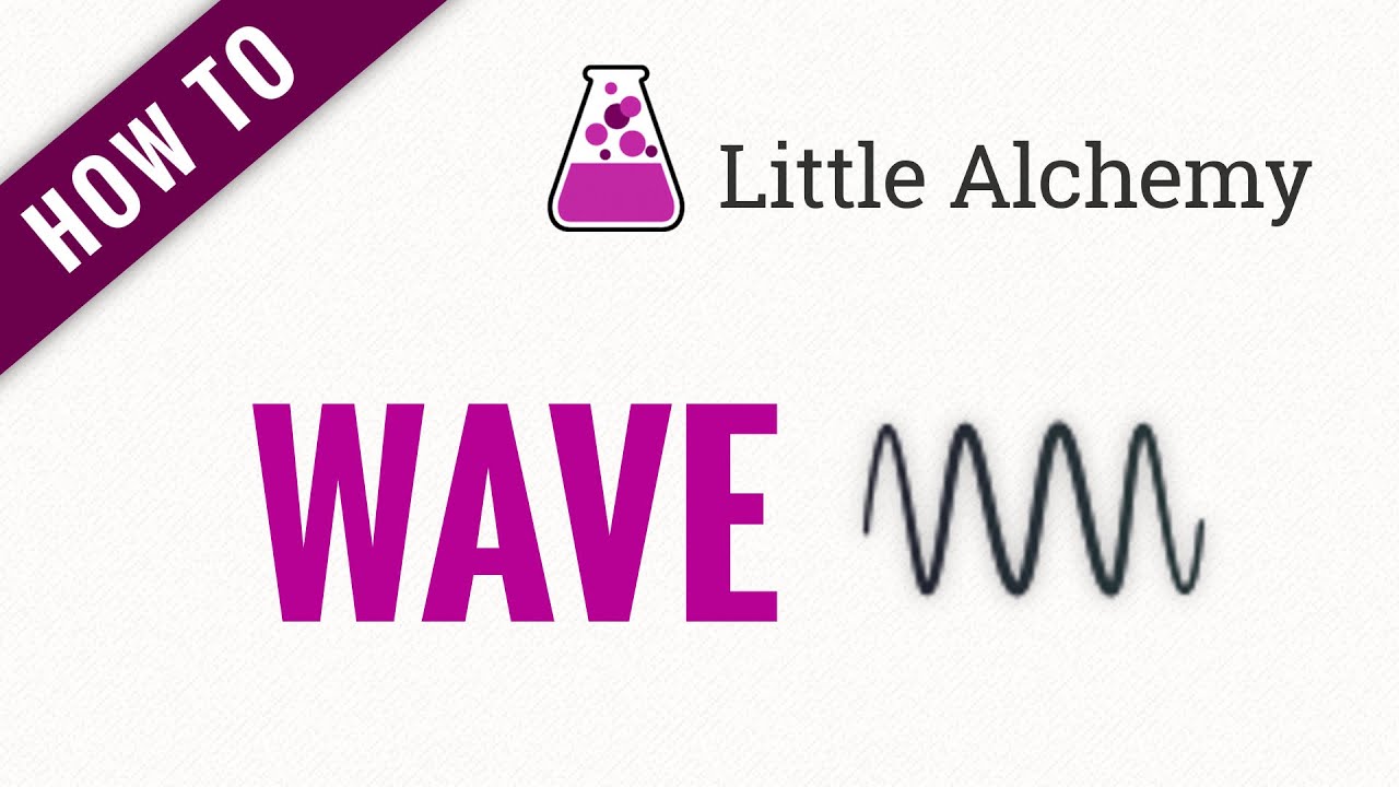 How Do You Make A Wave In Little Alchemy