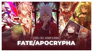 FATE/APOCRYPHA | SƠ LƯỢC TIỂU SỬ ANH LINH (Phe Xích Trận Doanh)