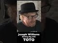 How Joseph Williams became Toto’s Lead Singer in 1986