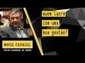 Quem lucra com uma boa gestão?