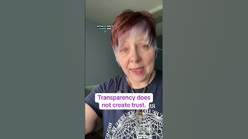 Transparency doesn’t create trust