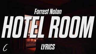 Video thumbnail of "Forrest Nolan - Hotel Room (Lyrics)"