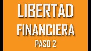 LIBERTAD FINANCIERA  - INVERSIÓN, SEGUNDO PASO