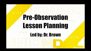 Pre-Observation Lesson Planning | UHS Virtual PD